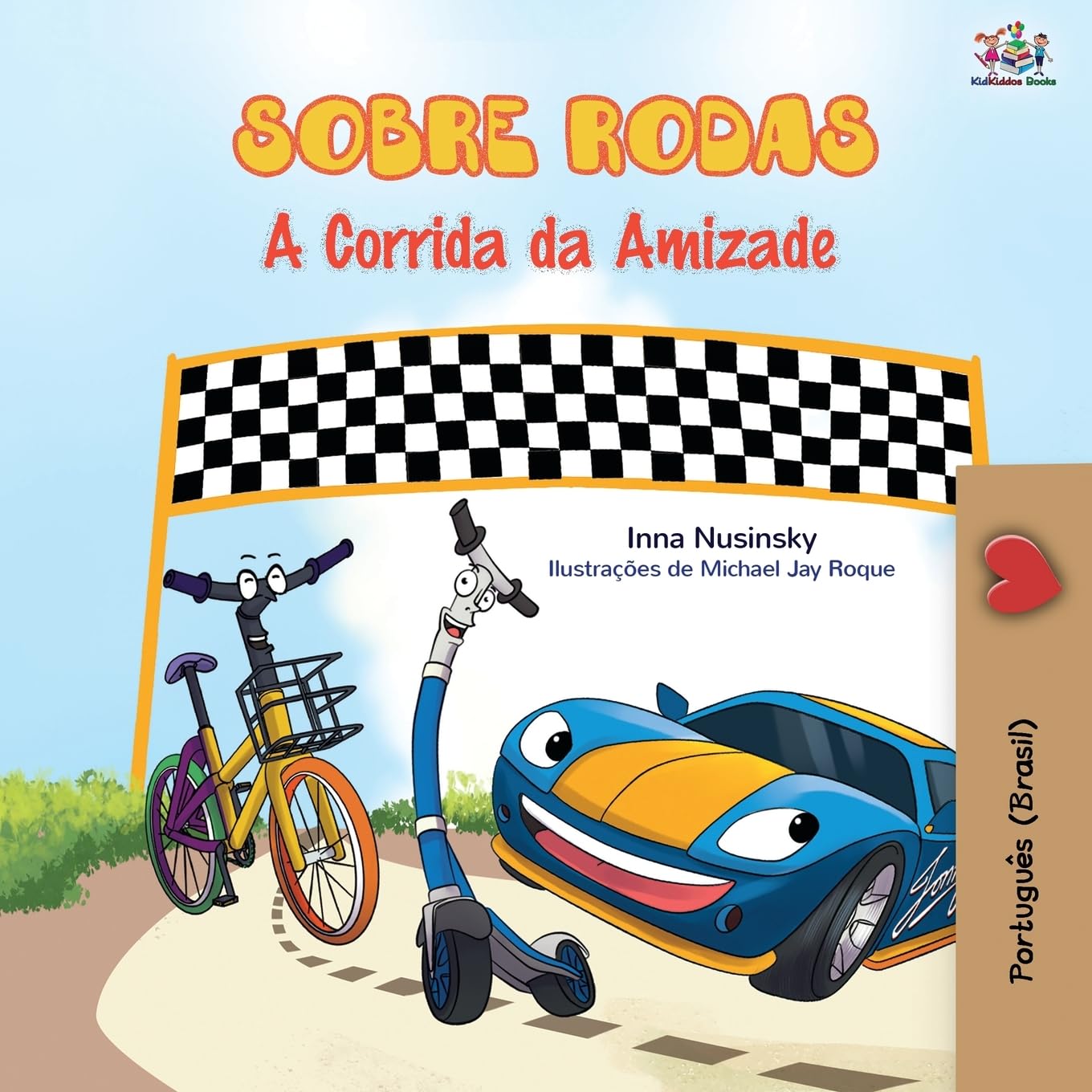The Wheels - The Friendship Race (Portuguese Book for Kids - Brazilian) (Portuguese Bedtime Collection - Brazil)