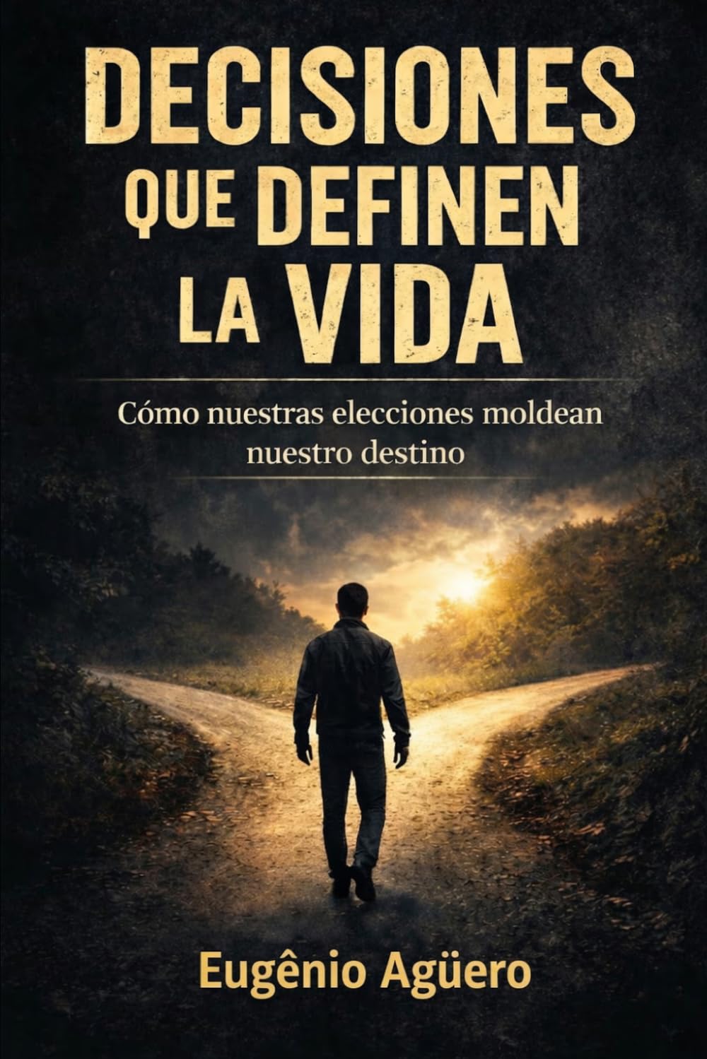 DECISIONES QUE DEFINEN LA VIDA