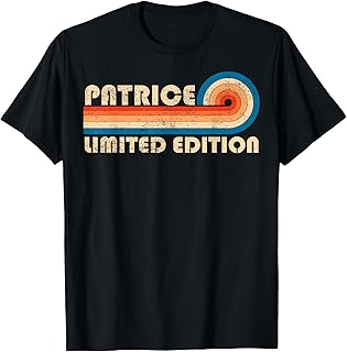 PATRICE First Name Funny Retro Vintage Birthday T-Shirt