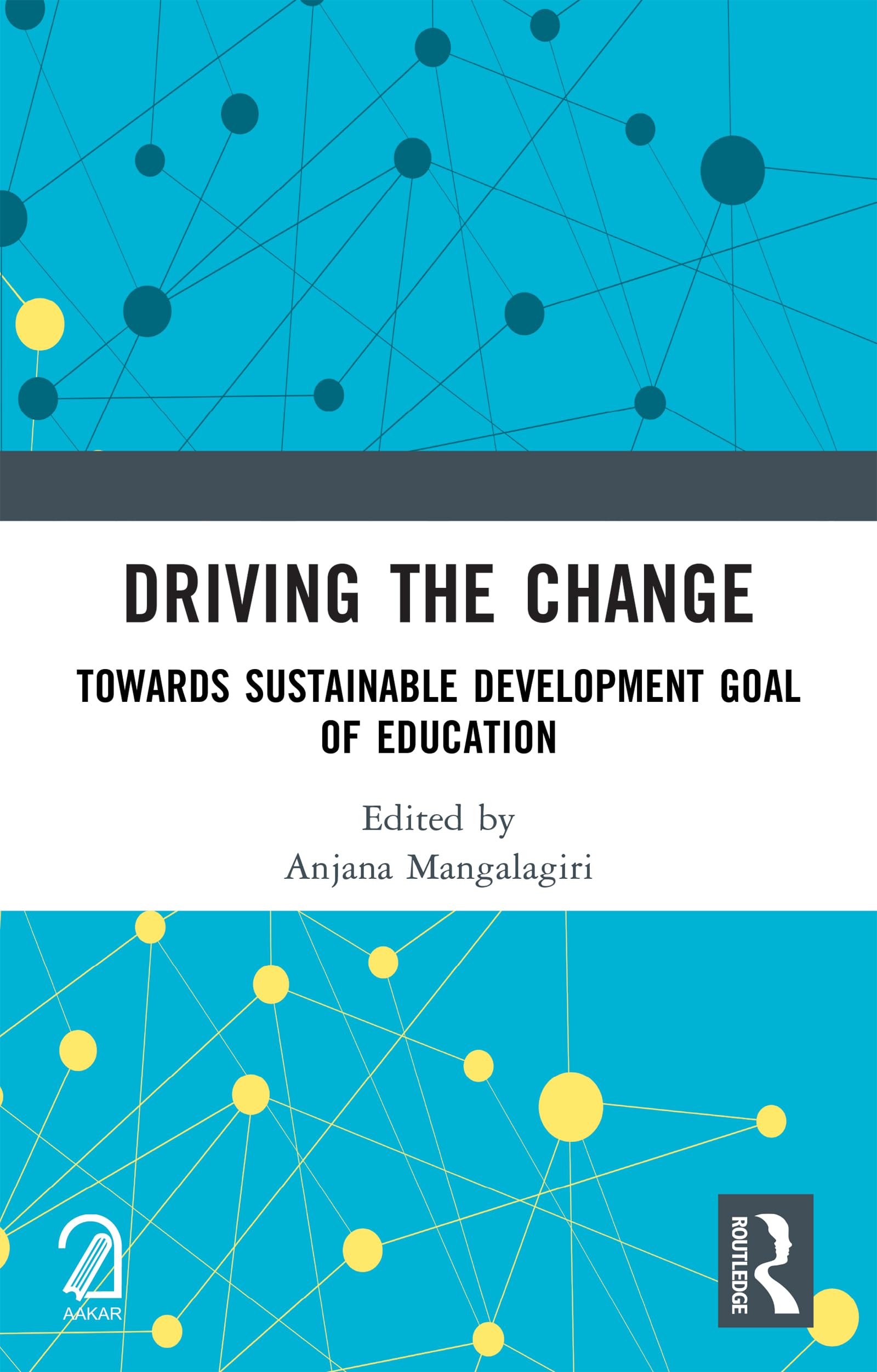 Driving the Change: Towards Sustainable Development Goal of Education