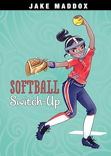 Softball Switch-Up (Jake Maddox Girl Sports Stories)