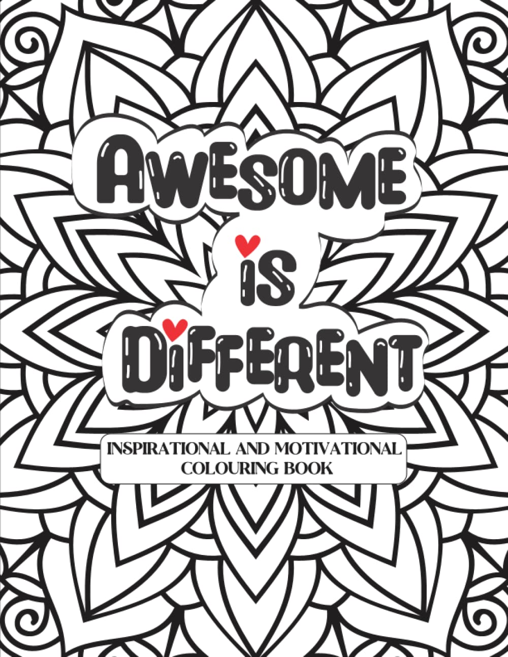 INSPIRATIONAL AND MOTIVATIONAL COLOURING BOOK