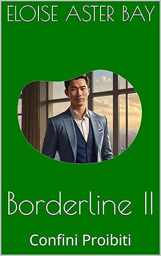 Borderline II: Confini Proibiti (Borderline. Edizione Italiana. Vol. 2) (Italian Edition)