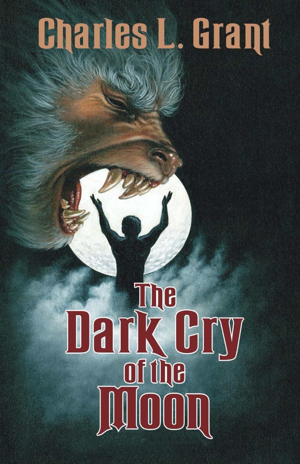 The Dark Cry of the Moon (Universe of Horror Trilogy)