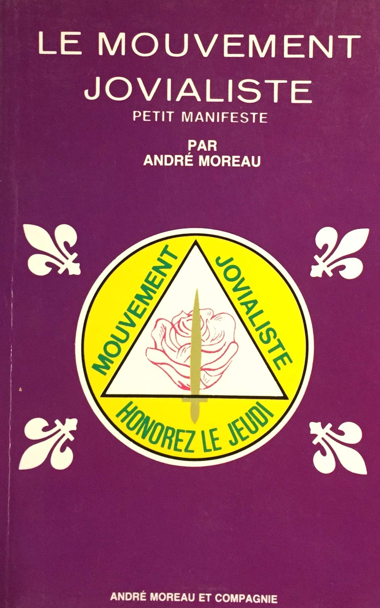 Le Mouvement Jovialiste [Flexibound] André MOREAU and Jovialistes Inc