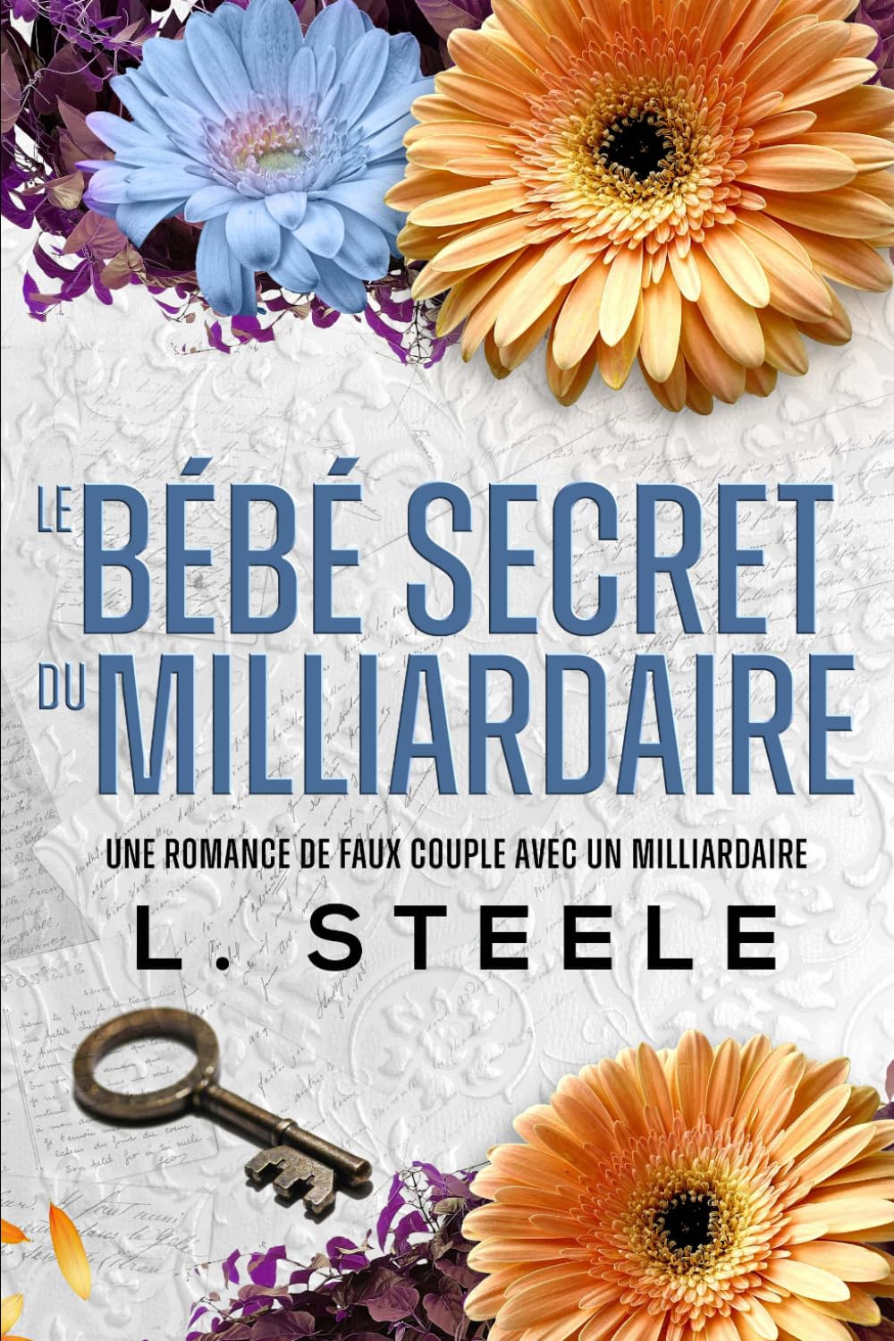 Le Bébé Secret du Milliardaire: Une romance de faux couple avec un milliardaire (Bad Boy & Milliardaire)
