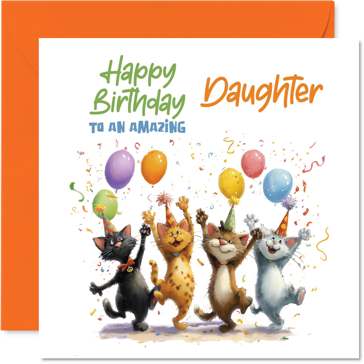 Playful Birthday Card for Daughter - Bursting with Birthday Cheer - Colourful Cats with Balloons and Confetti - Guaranteed to Whisk Up Big Smiles - 145mm Square, Envelope Included