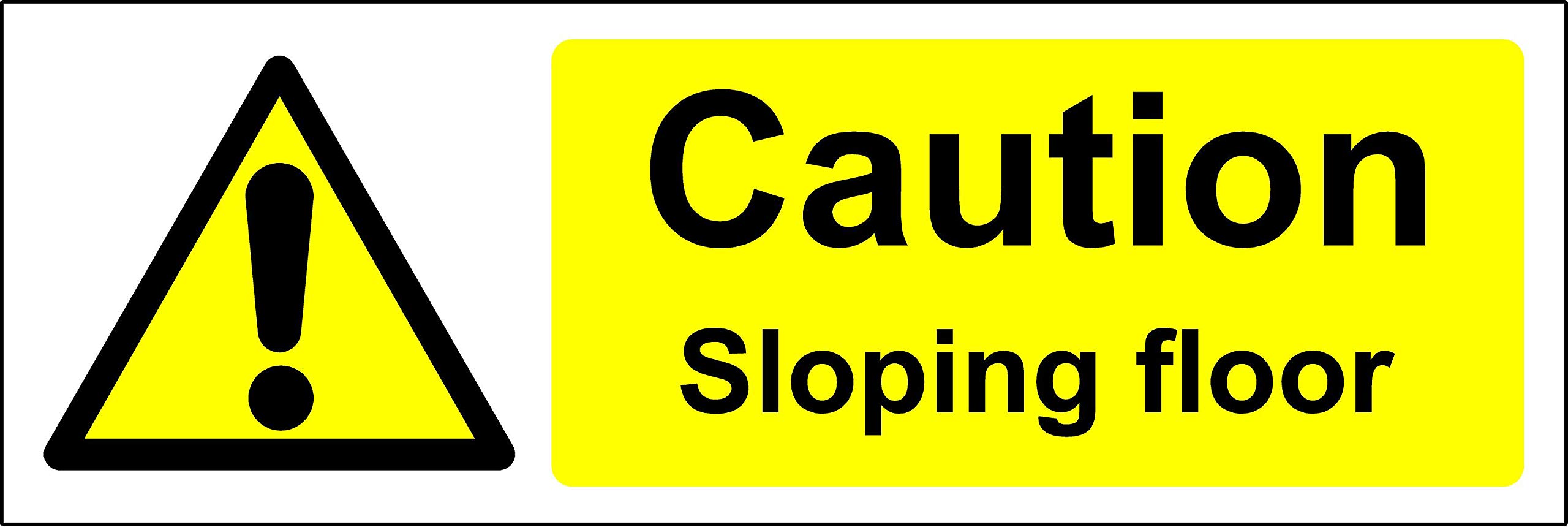 Caution sloping floor safety sign - 1.2mm Rigid plastic 150mm x 50mm