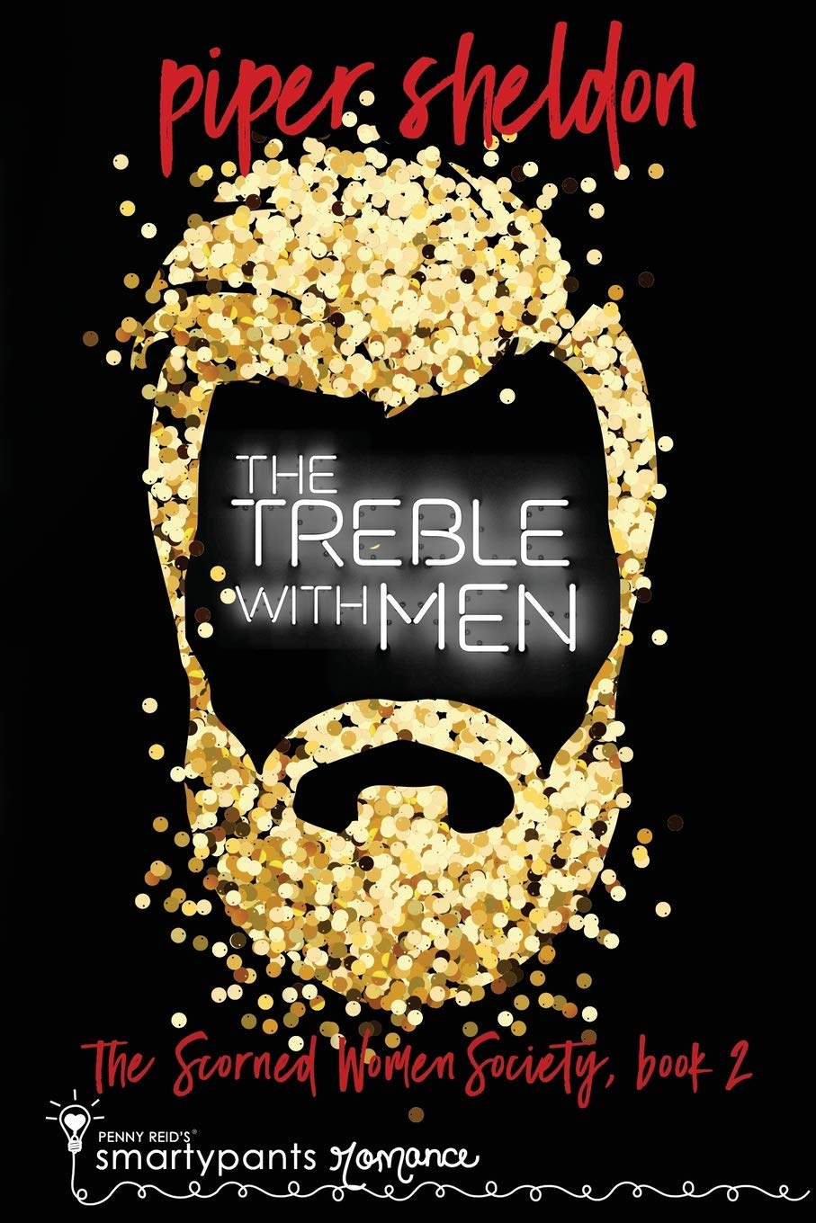 Buy The Treble With Men: A Secret Identity Romance: 2 (Scorned Women Society) — BookShops.in