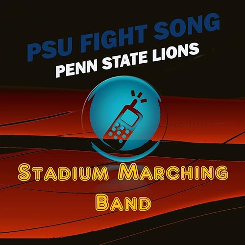 PSU Fight Song (Penn State Nittany Lions Fight Song) by Stadium