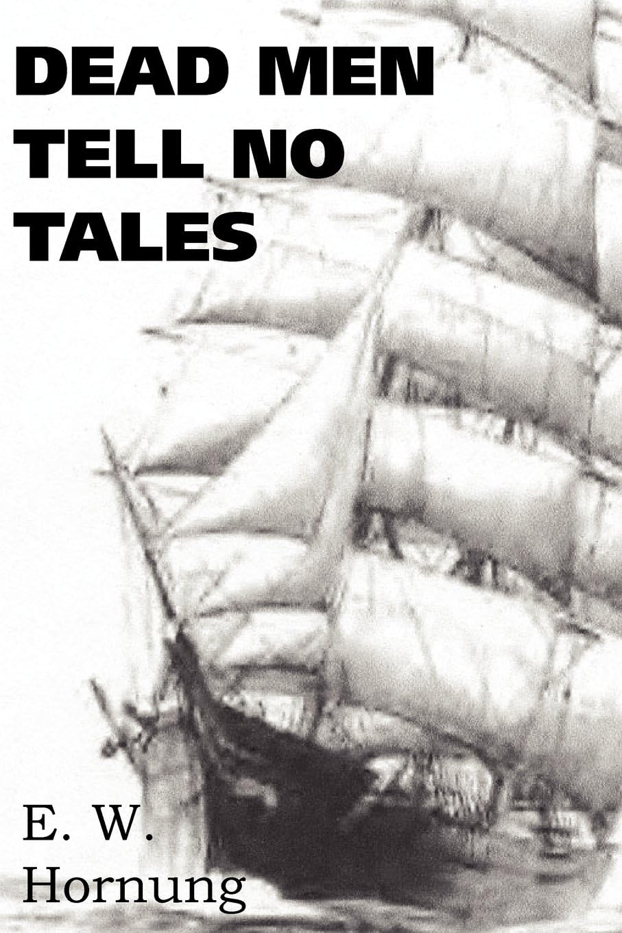 Dead Men Tell No Tales Paperback โ April 1, 2012
