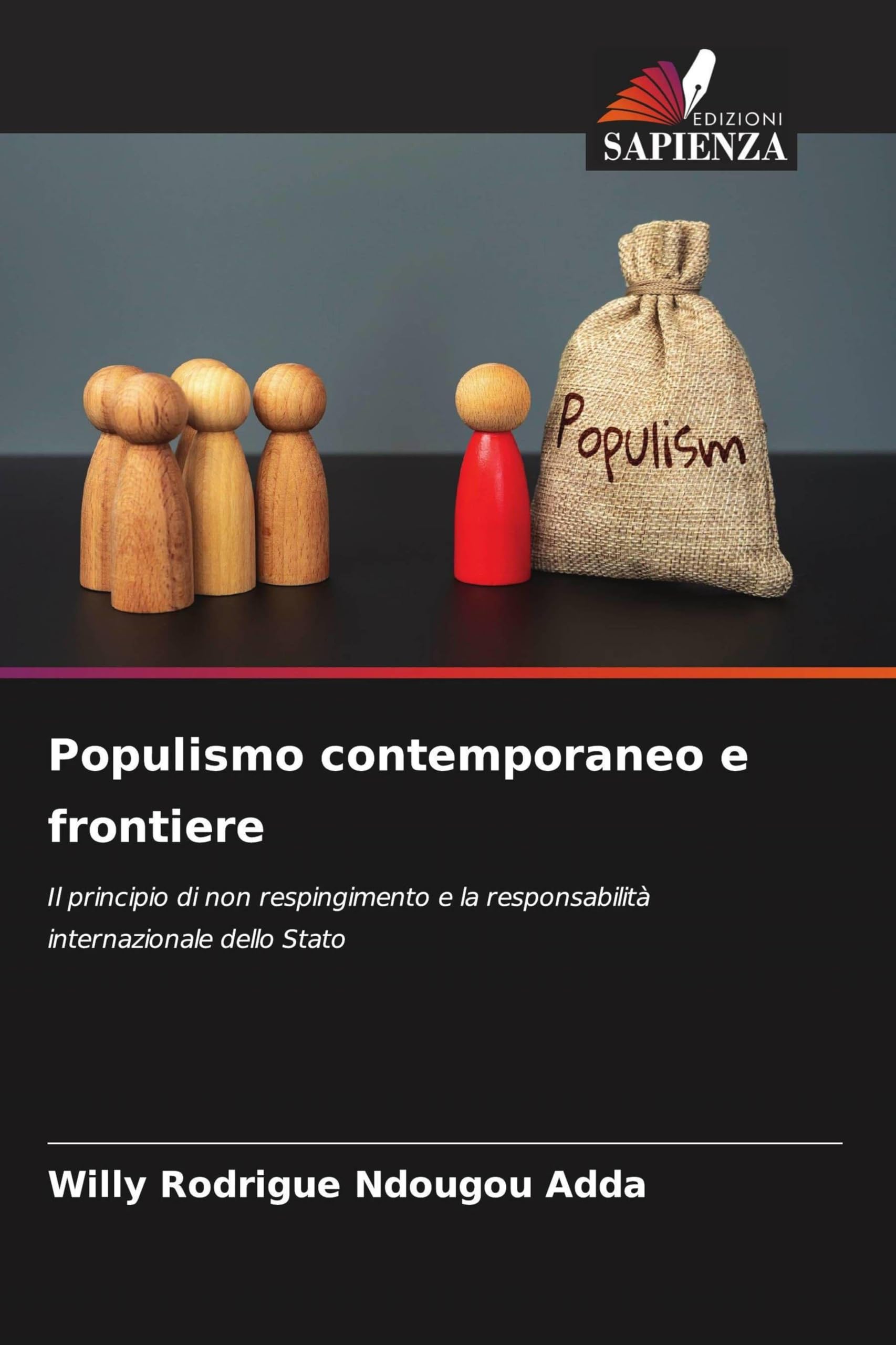 Populismo contemporaneo e frontiere: Il principio di non respingimento e la responsabilità internazionale dello Stato