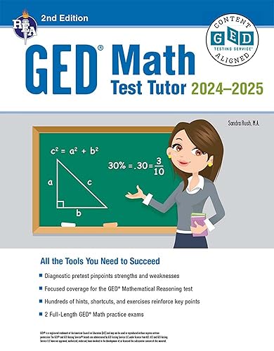 GED Math Test Tutor, For the 2024-2025 GED Test, 2nd Edition: All the Tools You Need to Succeed (GED® Test Preparation)
