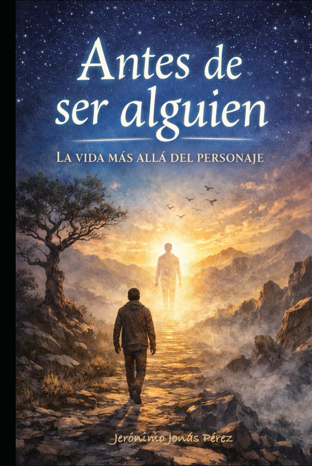Antes de ser alguien: La vida más allá del personaje