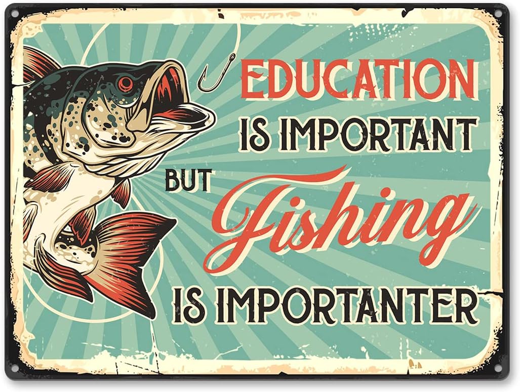 Amazon.com: Vintage Fishing Sign - Education Is Important But Fishing ...