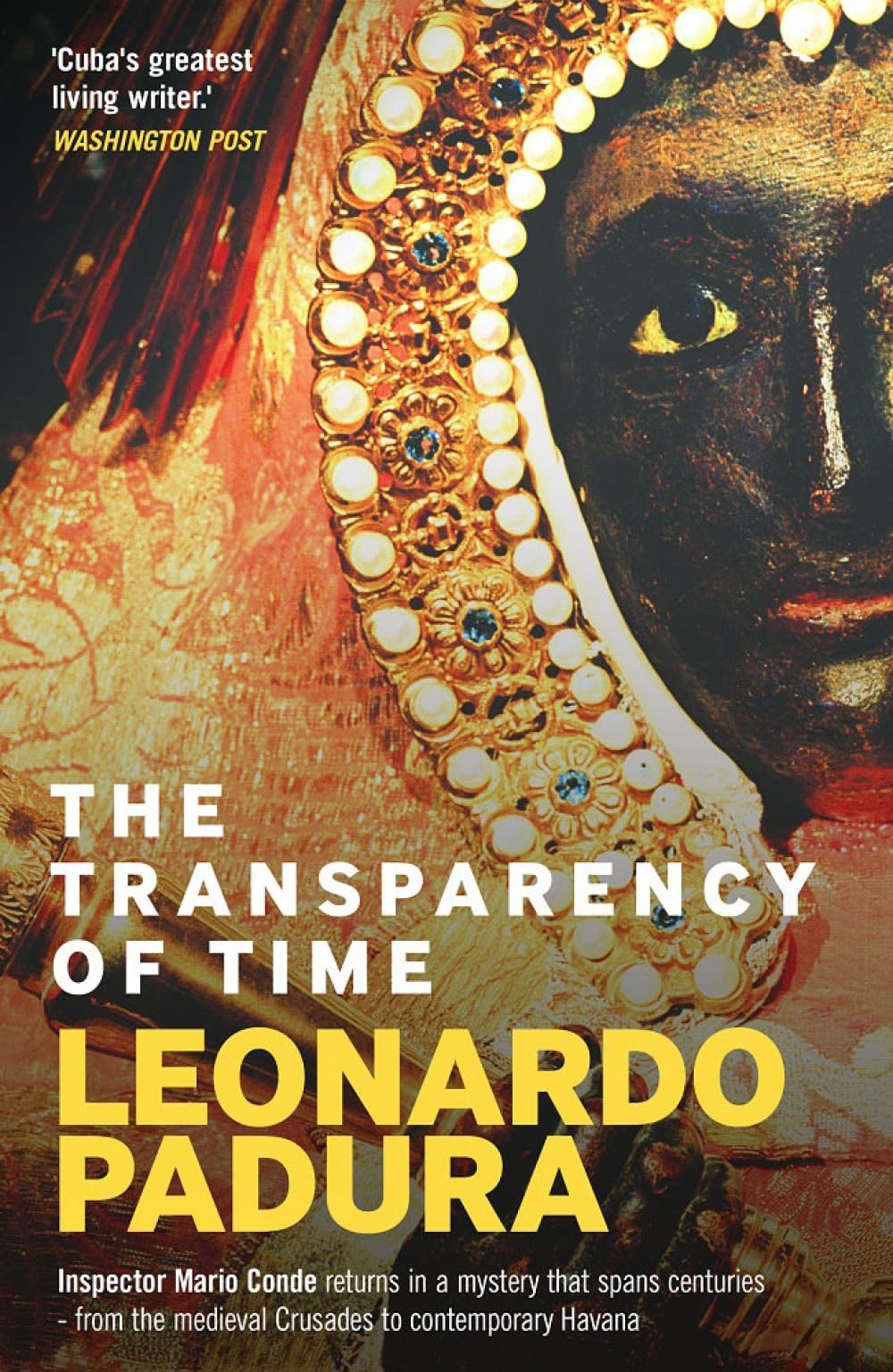 Transparency of Time, The. Padura, Kushner 9781913394578 Fast Free Shipping**