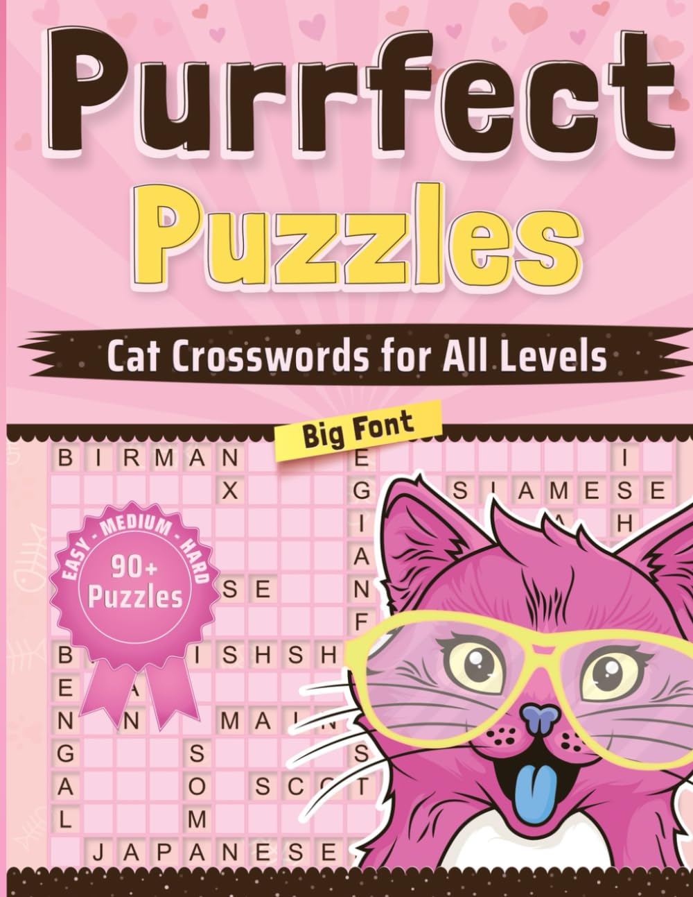PURRFECT PUZZLES: Cat Crosswords for All Levels: Easy, Medium, and Hard, Large Print Edition with Kitten and Cat Themes, Over 90 Challenging Crossword Puzzles