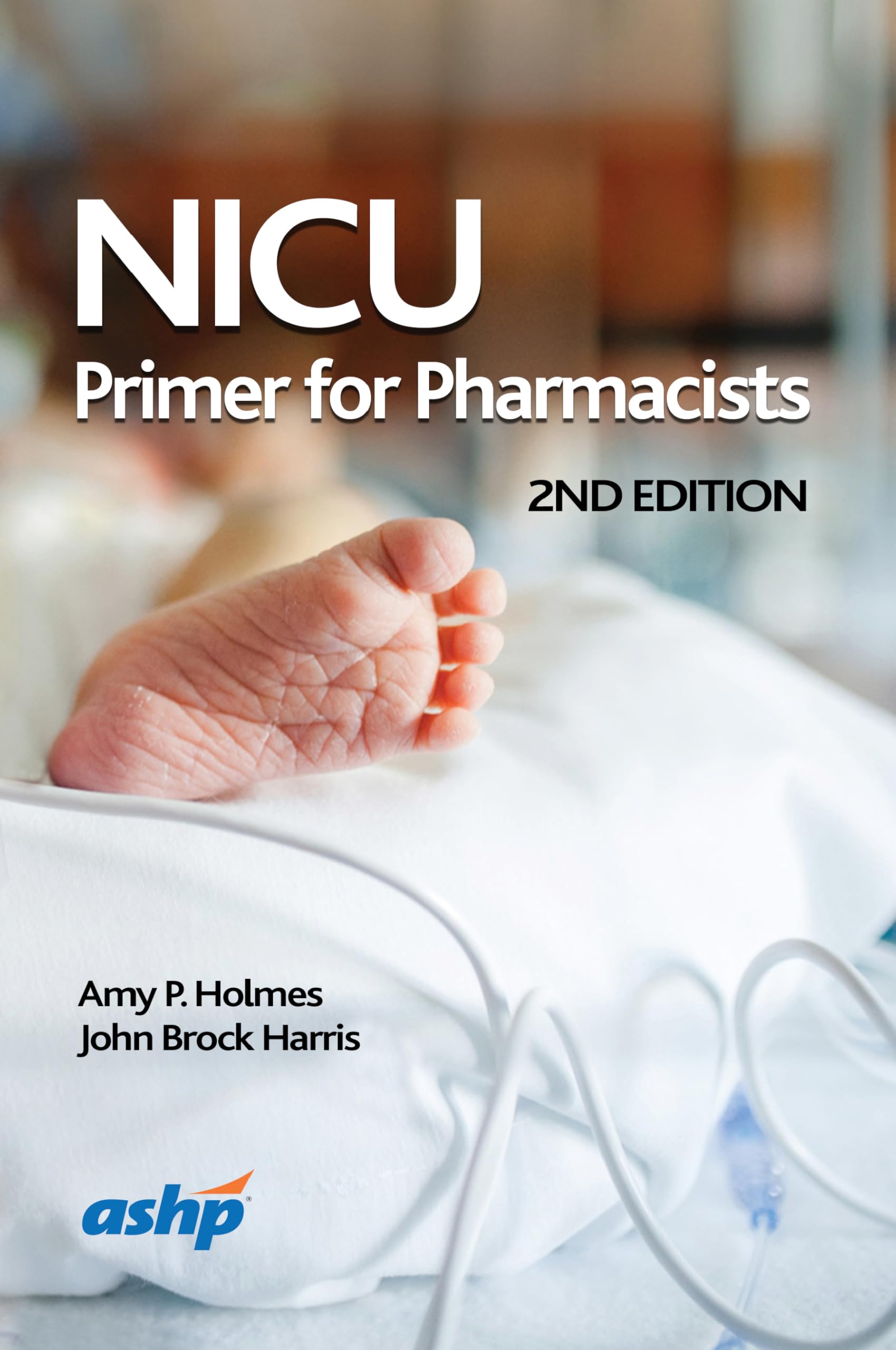 NICU Primer for Pharmacists, 2nd Edition