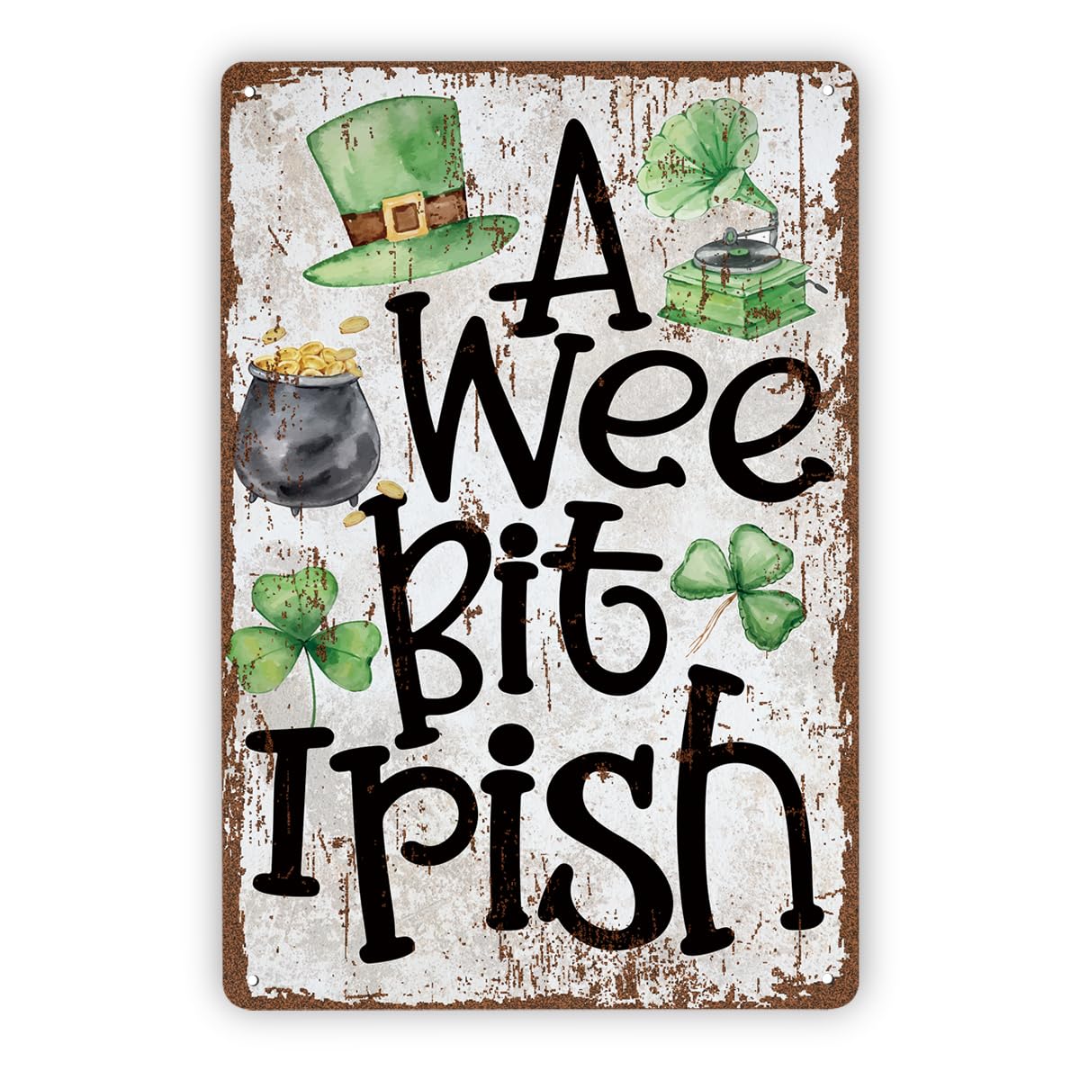 Vintage Metal Tin Sign A Wee Bit Irish, St. Patricks Day Plaque, Lucky Clover And Leprechaun Hat Wall Art For Home, Bar, Kitchen Shamrock Decor Custom Private Property Signs Outdoor