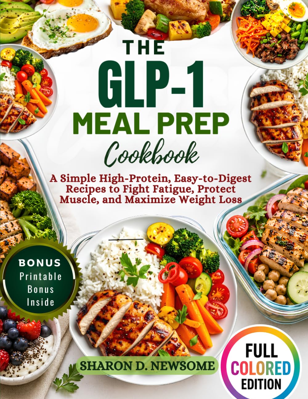 The GLP-1 Meal Prep Cookbook: An Unofficial Guide Featuring High-Protein Recipes for People Using Ozempic, Wegovy, and Mounjaro