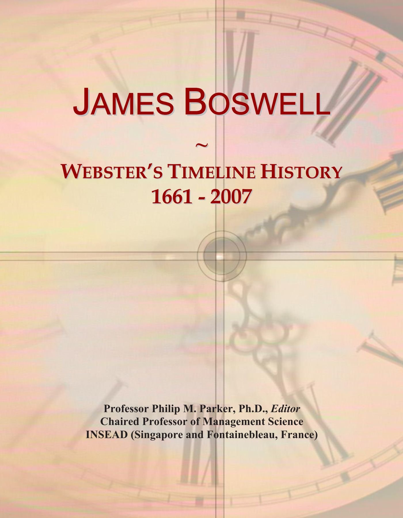 James Boswell: Webster's Timeline History, 1661 - 2007