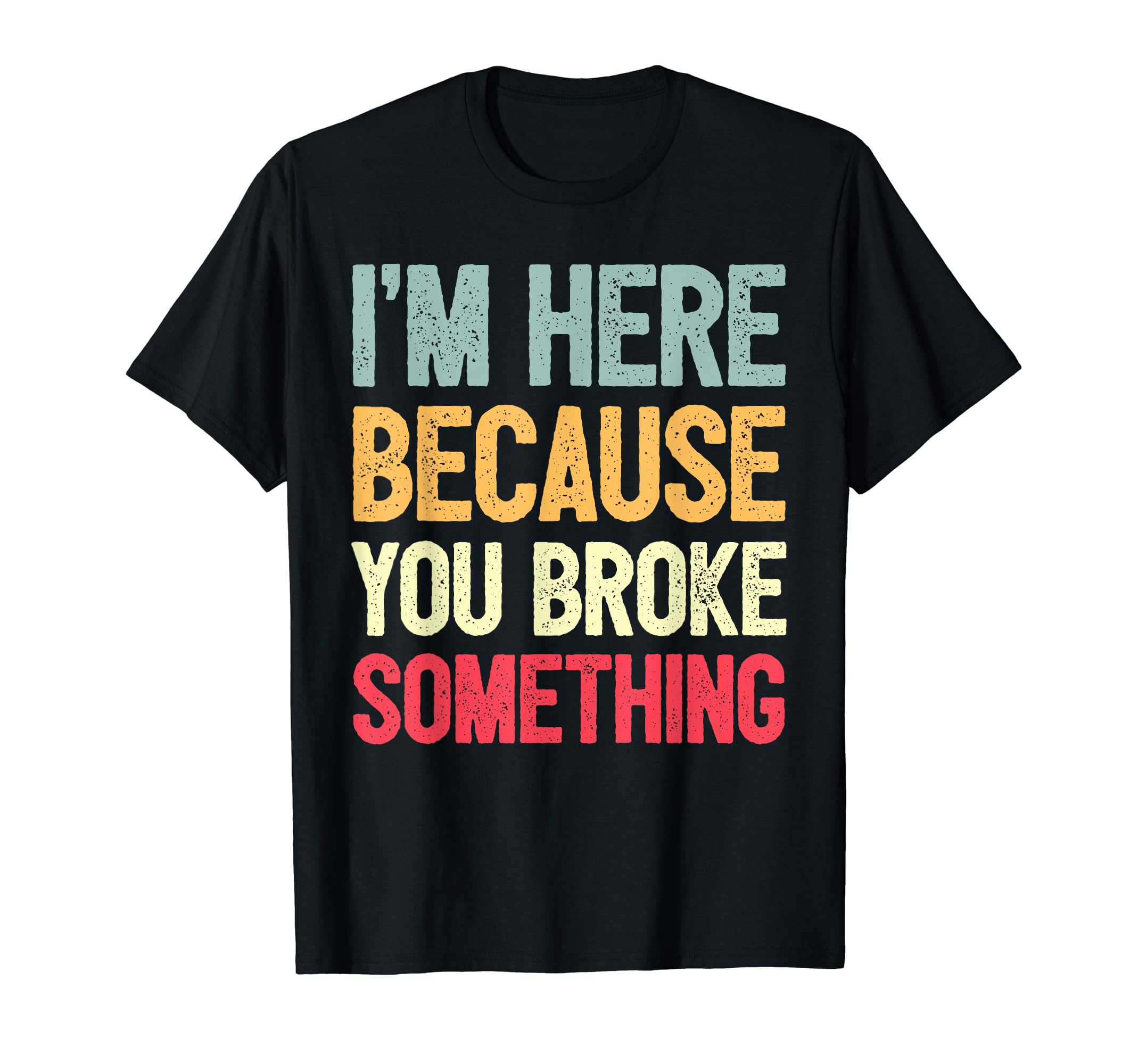 Tech Support I Tech Engineer Computer IT Guy T-Shirt