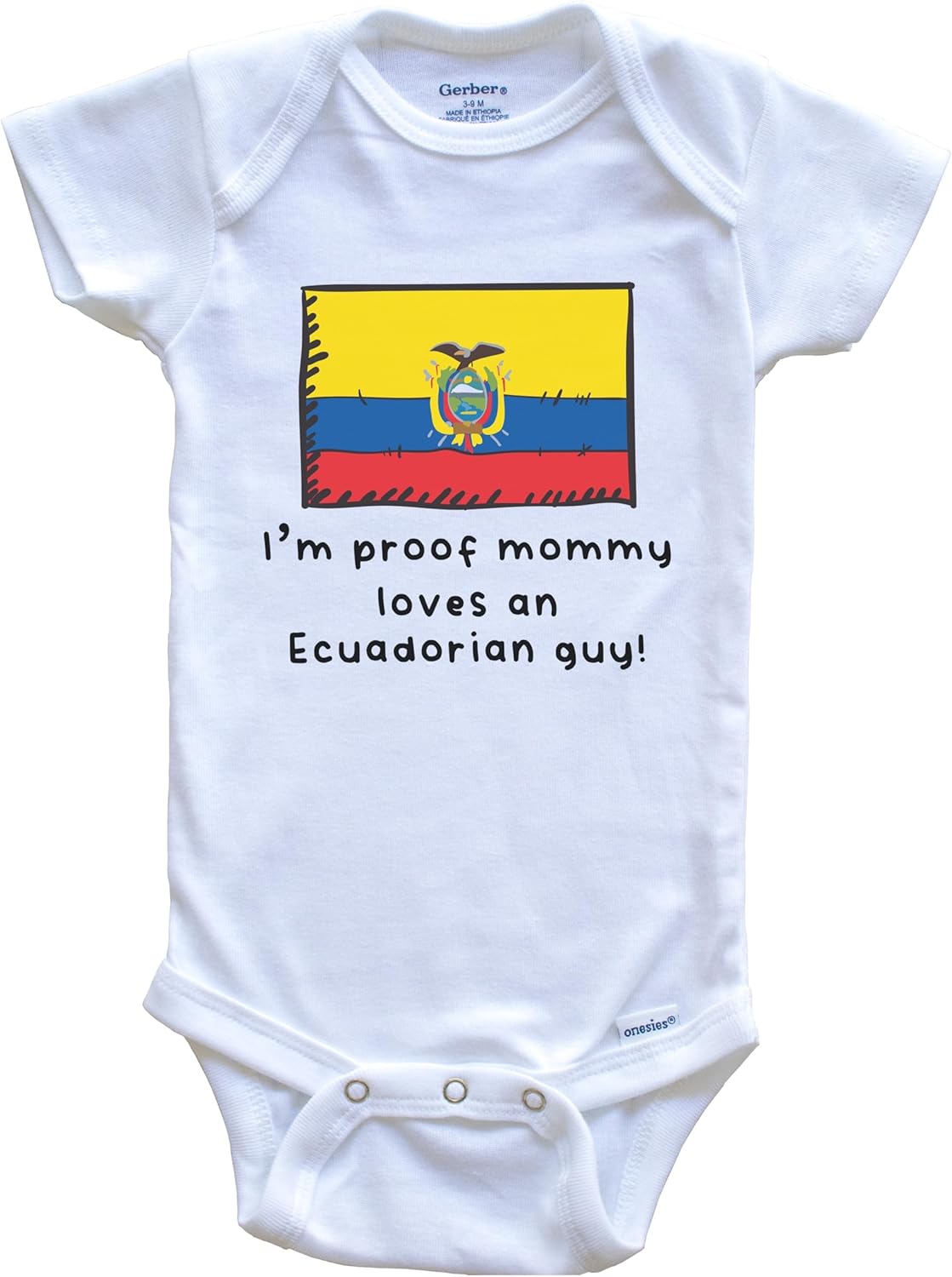 I'm Proof Mommy Loves A Ecuadorian Guy Ecuador Flag One Piece Baby Bodysuit