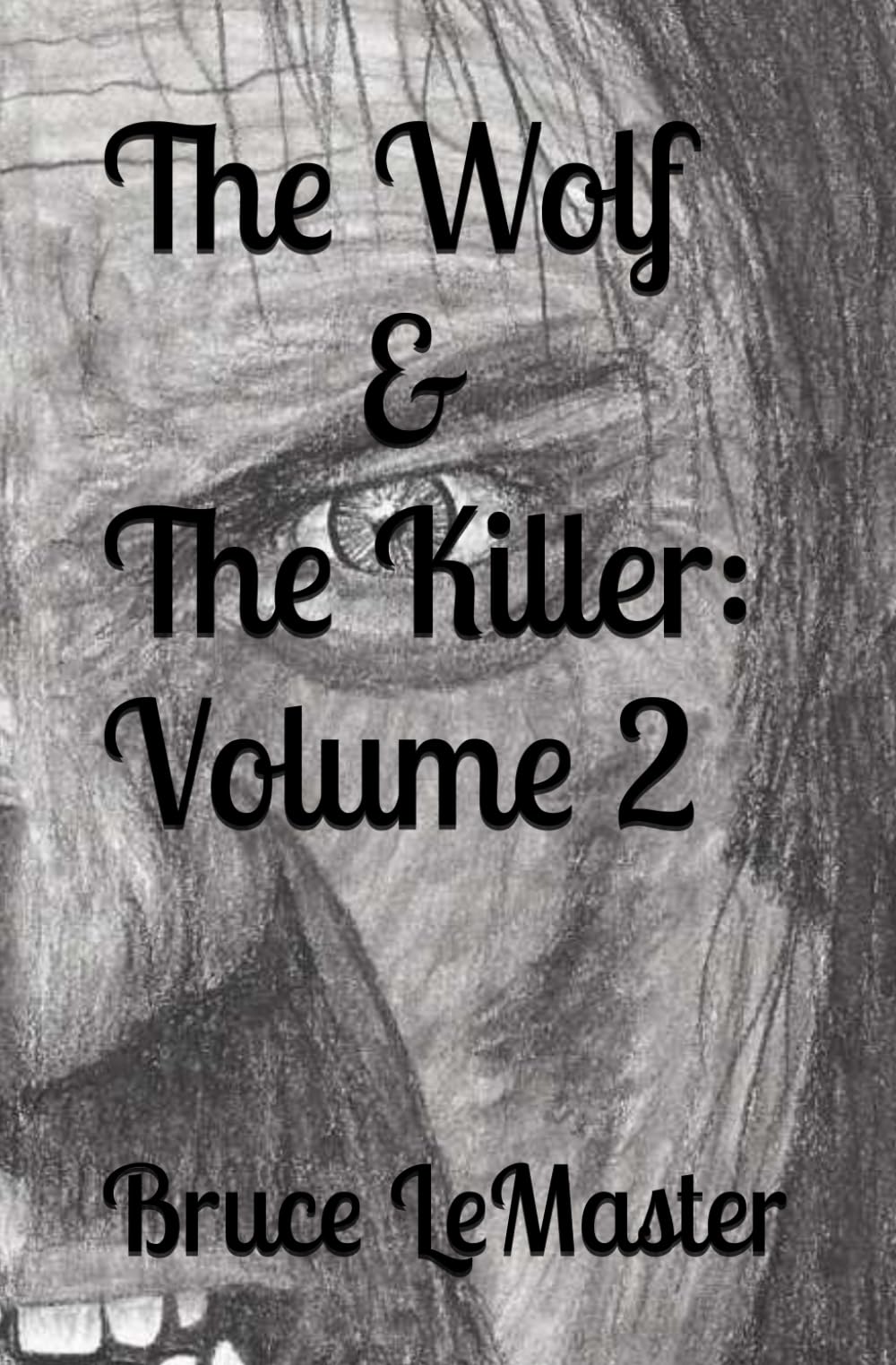 The Wolf & The Killer: Volume 2