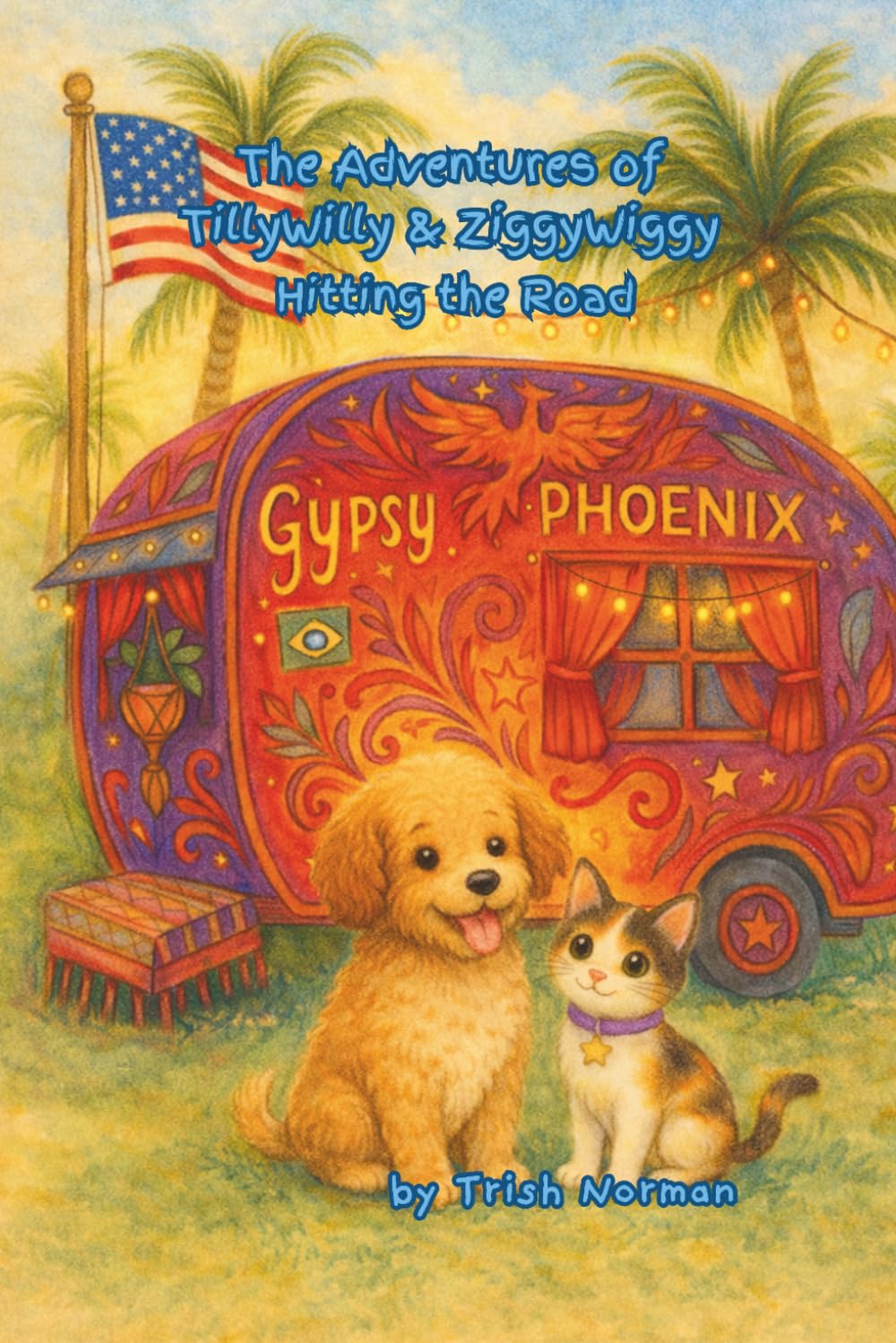 The Adventures of TillyWilly & ZiggyWiggy: Hitting the Road
