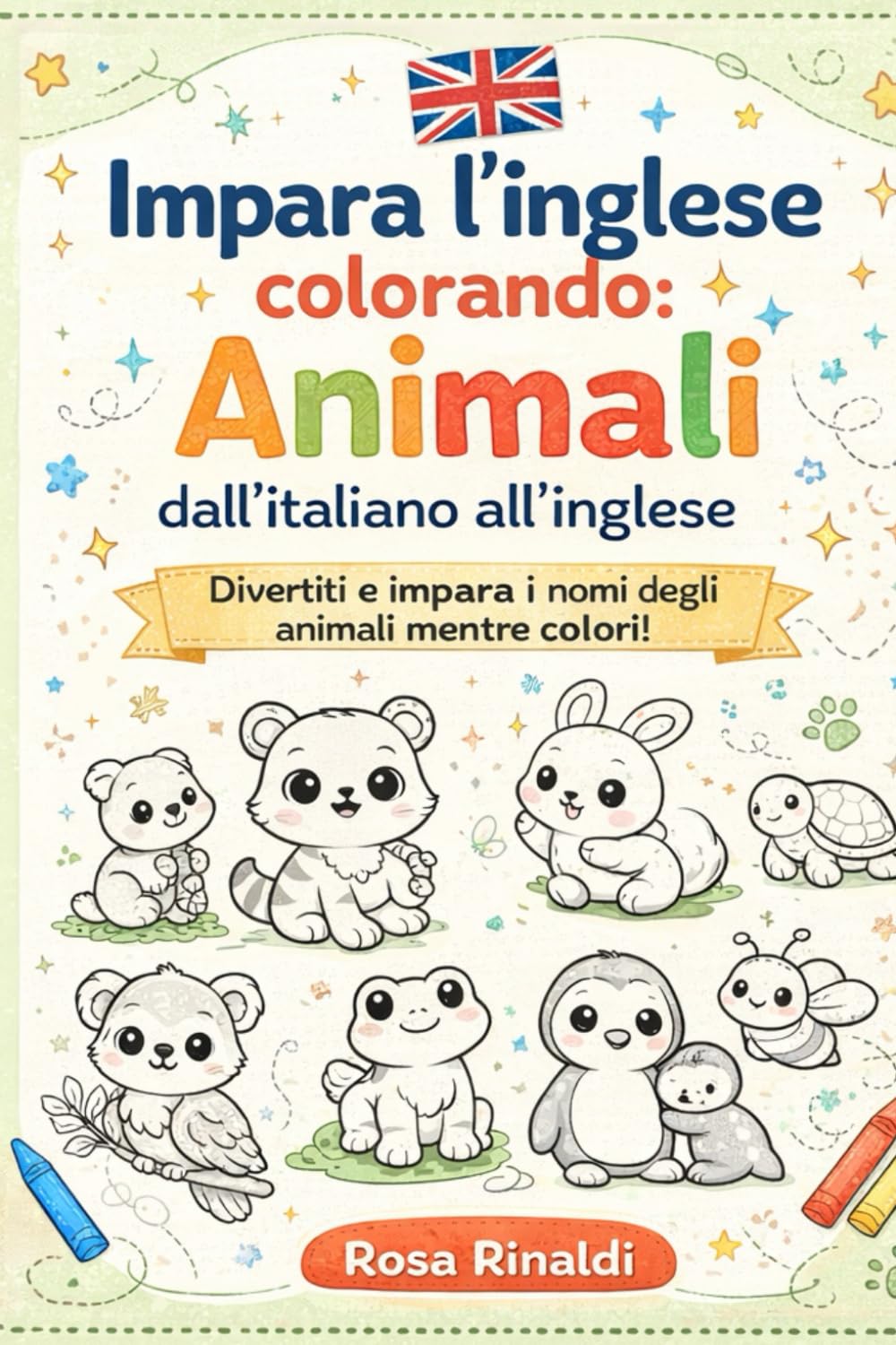 Impara l'inglese colorando: Animali: Divertiti e impara i nomi degli animali mentre colori!