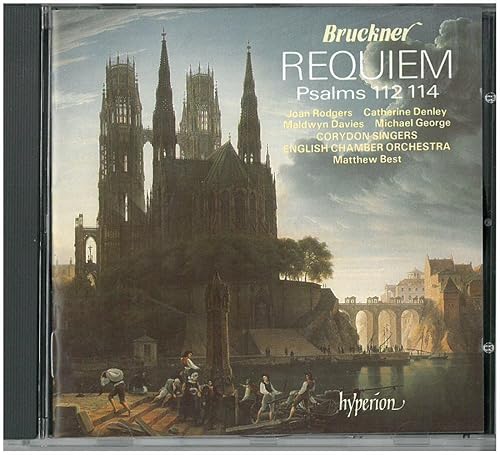 Bruckner Requiem Psalms 112 and 114