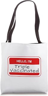 Hello I'm Triple Vaccinated Funny Fake Name Tag Pro-Vaccine Tote Bag