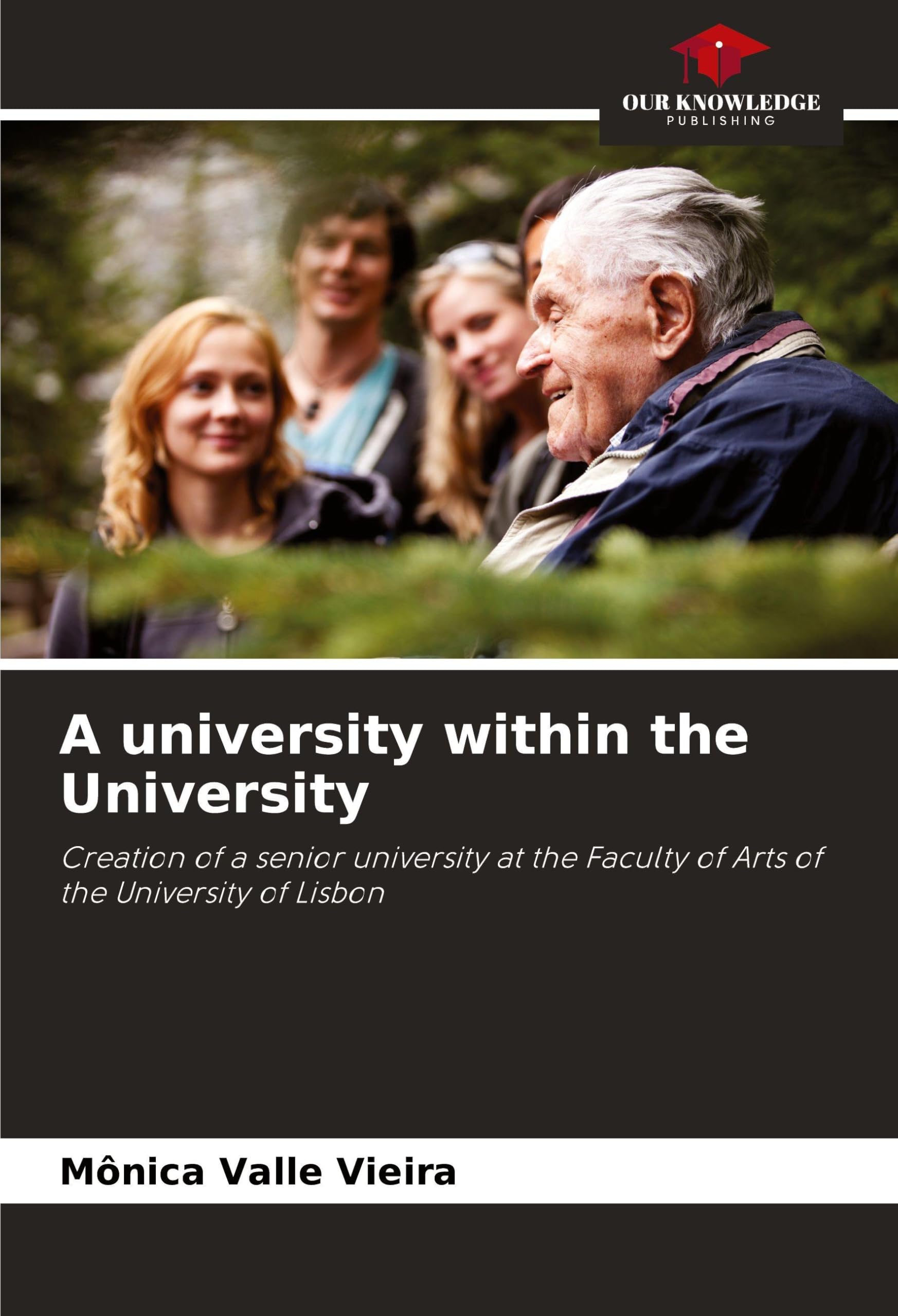 A university within the University: Creation of a senior university at the Faculty of Arts of the University of Lisbon