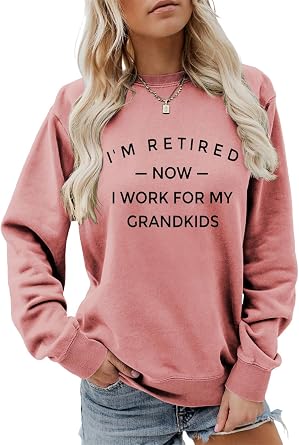 FORHVIPS Funny Retirement Sweatshirt for Women Now I Work For My Grandkids Letter Print Shirt Retired Grandma Pullover Top