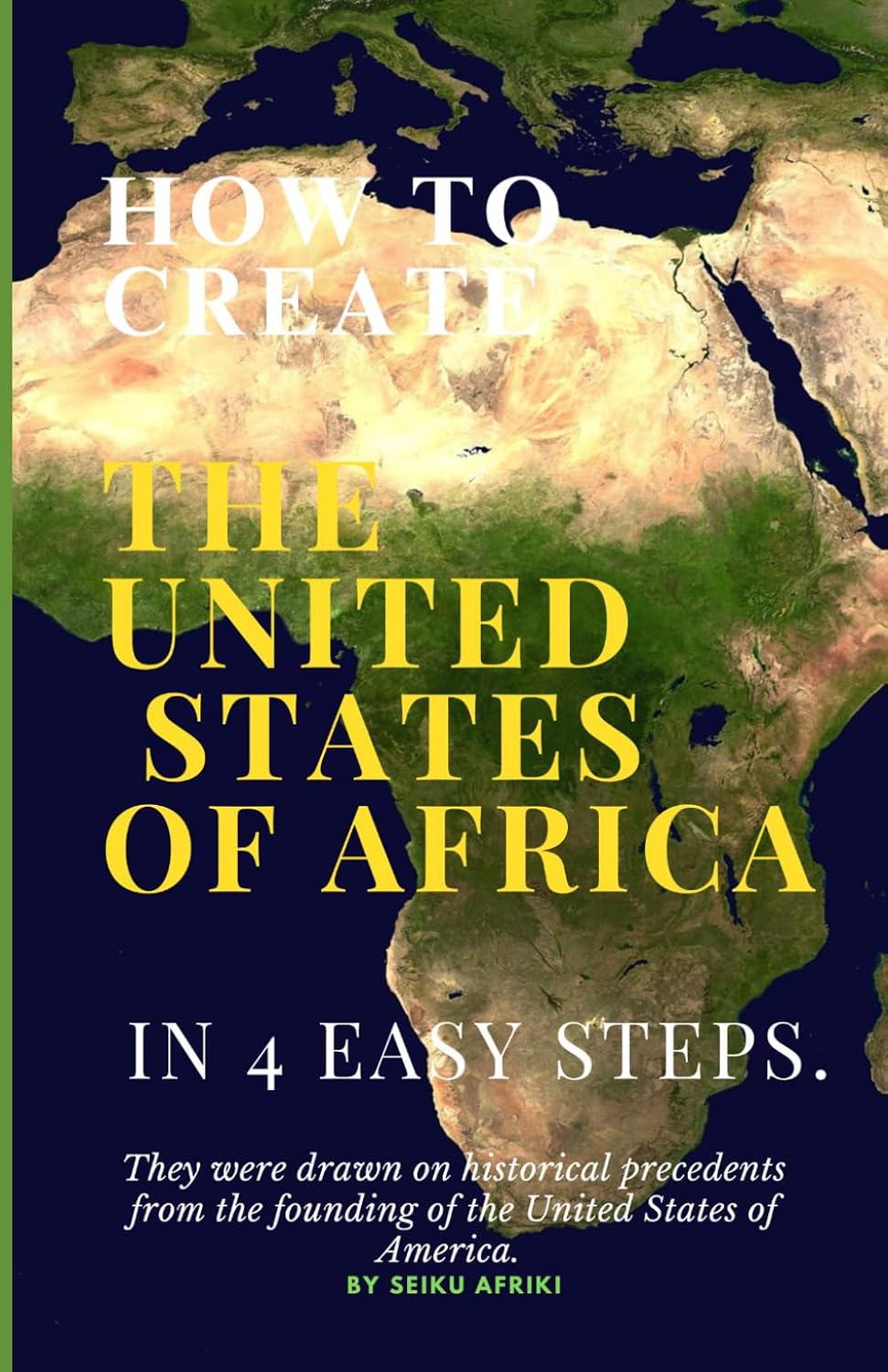 How To Create The United States of Africa in 4 Easy Steps