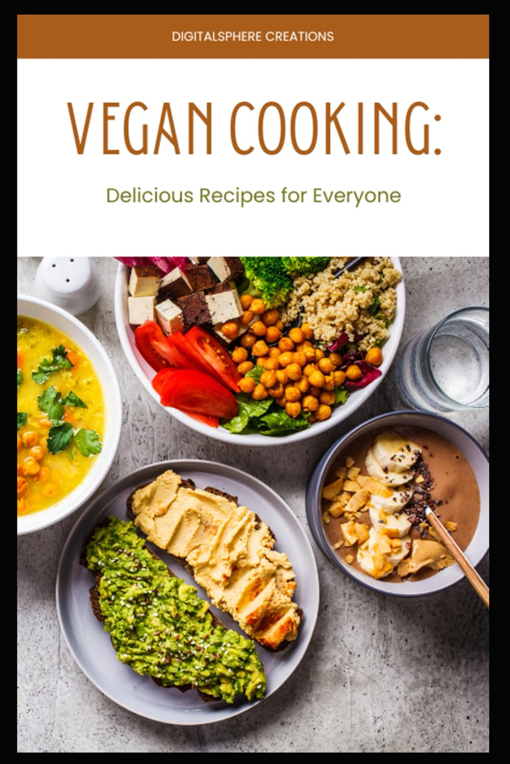 Vegan Cooking: Delicious Recipes for Everyone