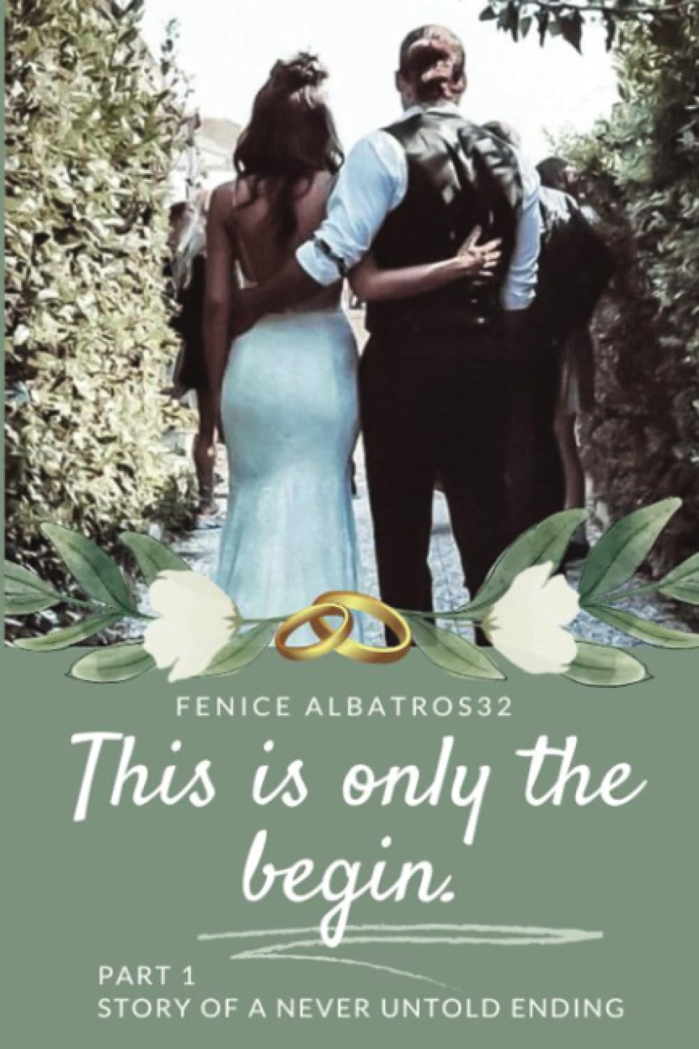 THIS IS ONLY THE BEGIN. STORY OF A NEVER UNTOLD ENDING: (THE CAN AND SANEM FINALE WE ALL DREAMED OF) Paperback – 25 May 2023