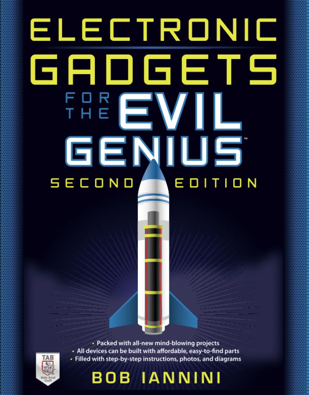 Electronic Gadgets for the Evil Genius: 21 New Do-It-Yourself Projects