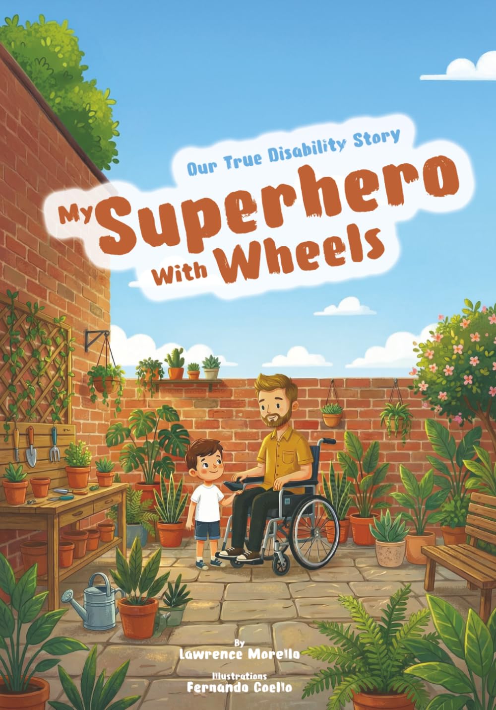 My Superhero with wheels: Our True Story