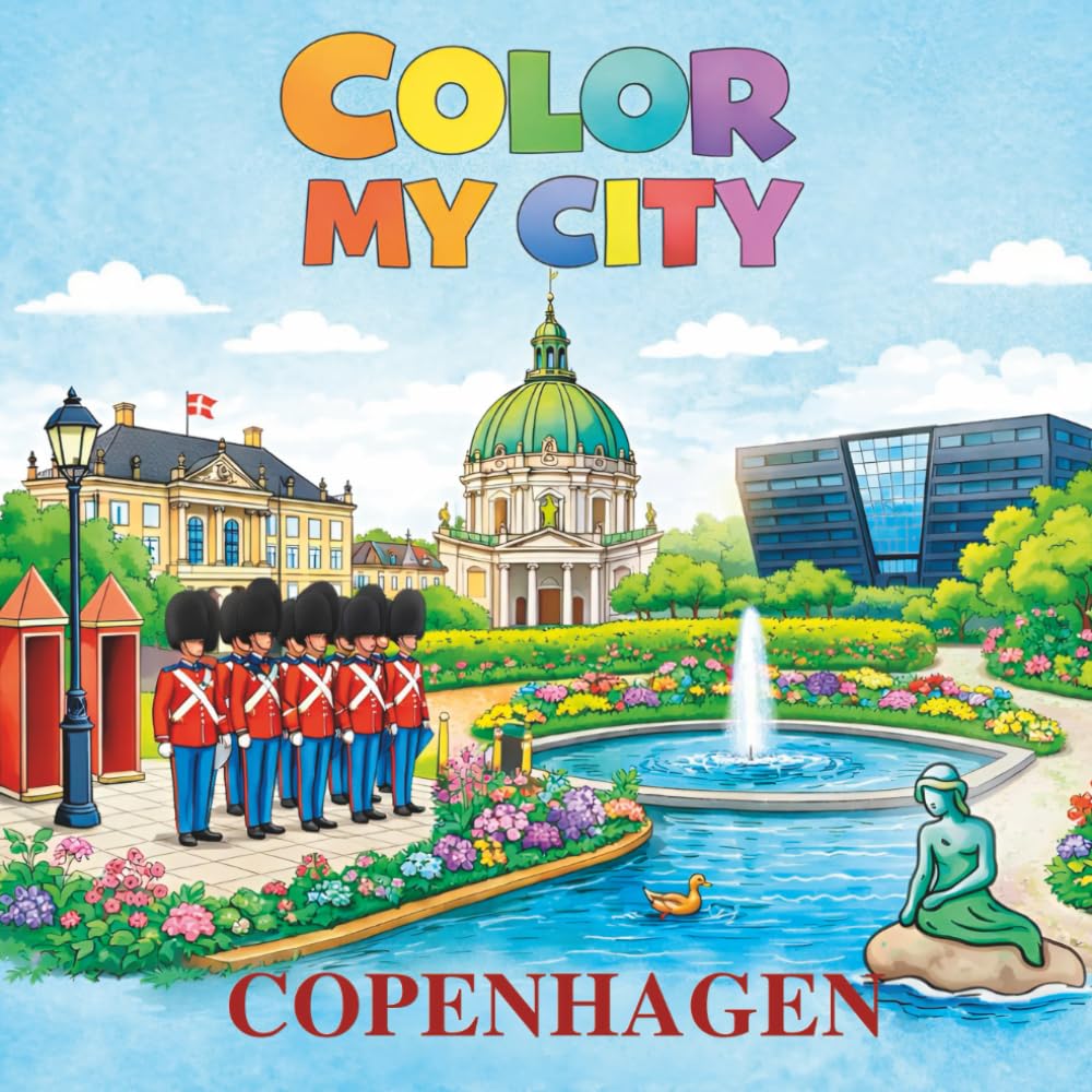 Color my City - Copenhagen: A Travel Coloring Book for Kids & Adults | Danish Landmarks, Copenhagen City Scenes, Scandinavian Architecture & Vacation Keepsake