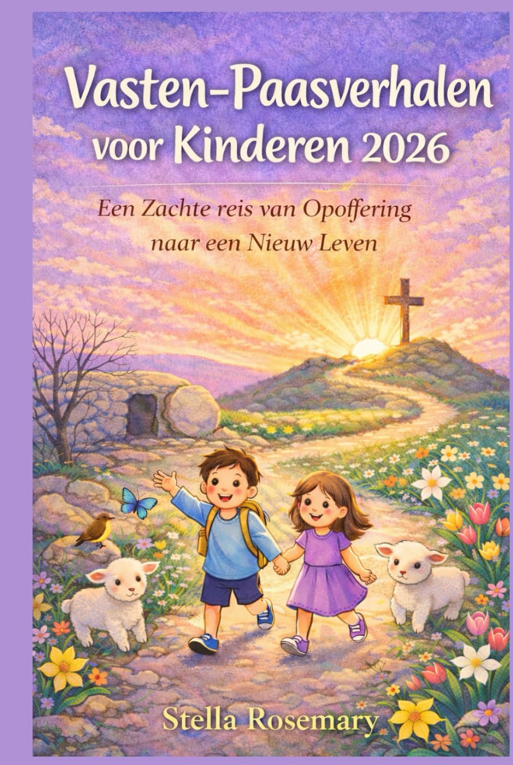 Vasten-Paasverhalen voor Kinderen 2026: Een Zachte reis van Opoffering naar een Nieuw Leven