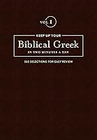 Algopix Similar Product 14 - Keep Up Your Biblical Greek In Two
