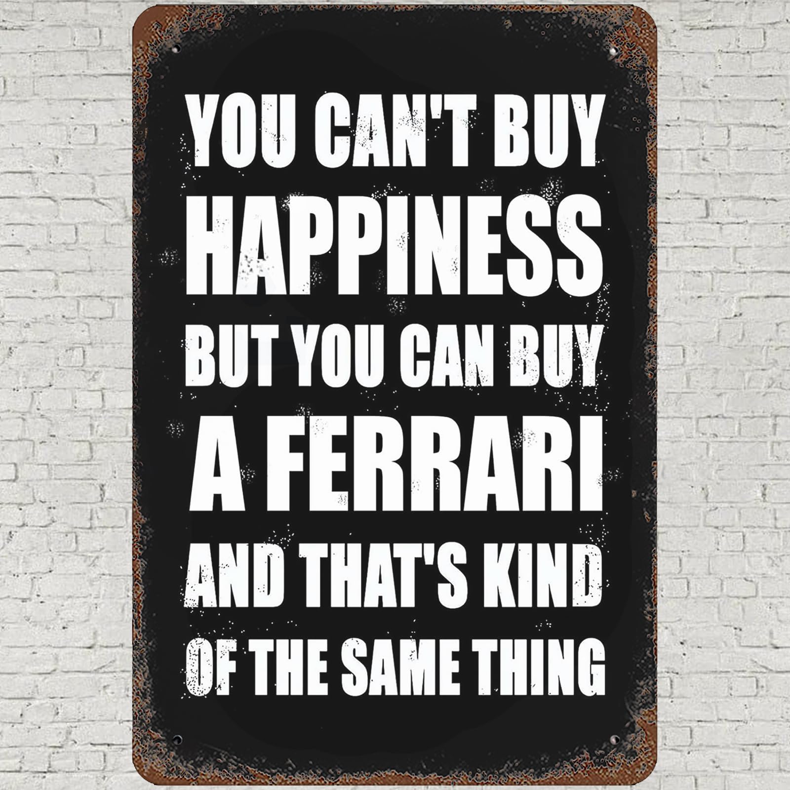 CHARLLR Vintage Metal Tin Sign 8x12, Vintage Quotes Wall Art Decor, You Can'T Buy Happiness But You Can Buy A Ferrari Poster for Home Living Room Bedroom Kitchen Garden Garage Cafe Bar Pub, 81524162
