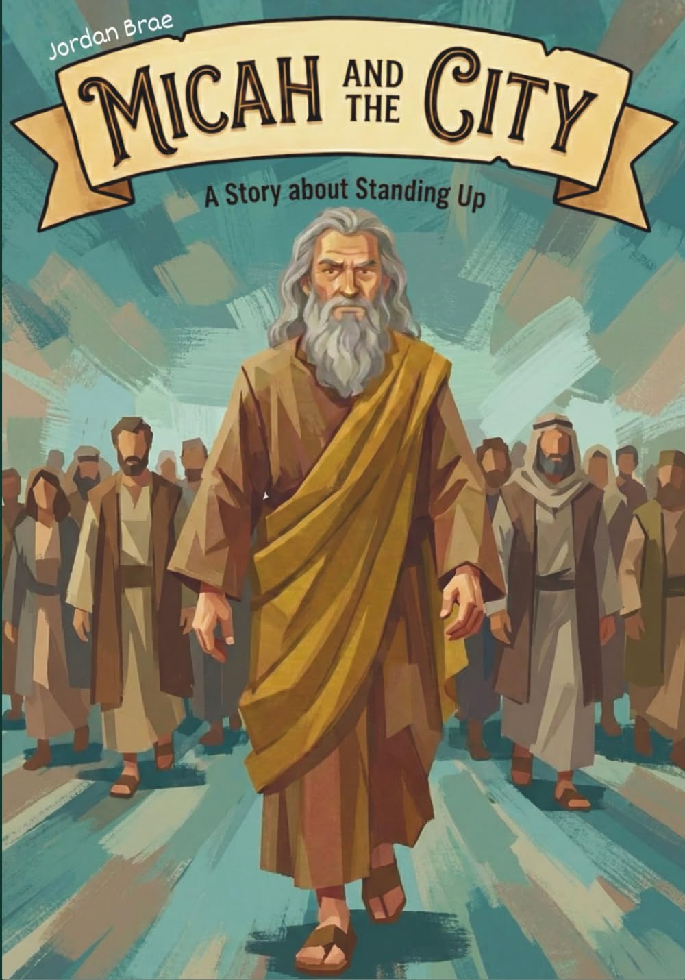 Micah and the City: A Story about Standing Up (Breaking and Building)
