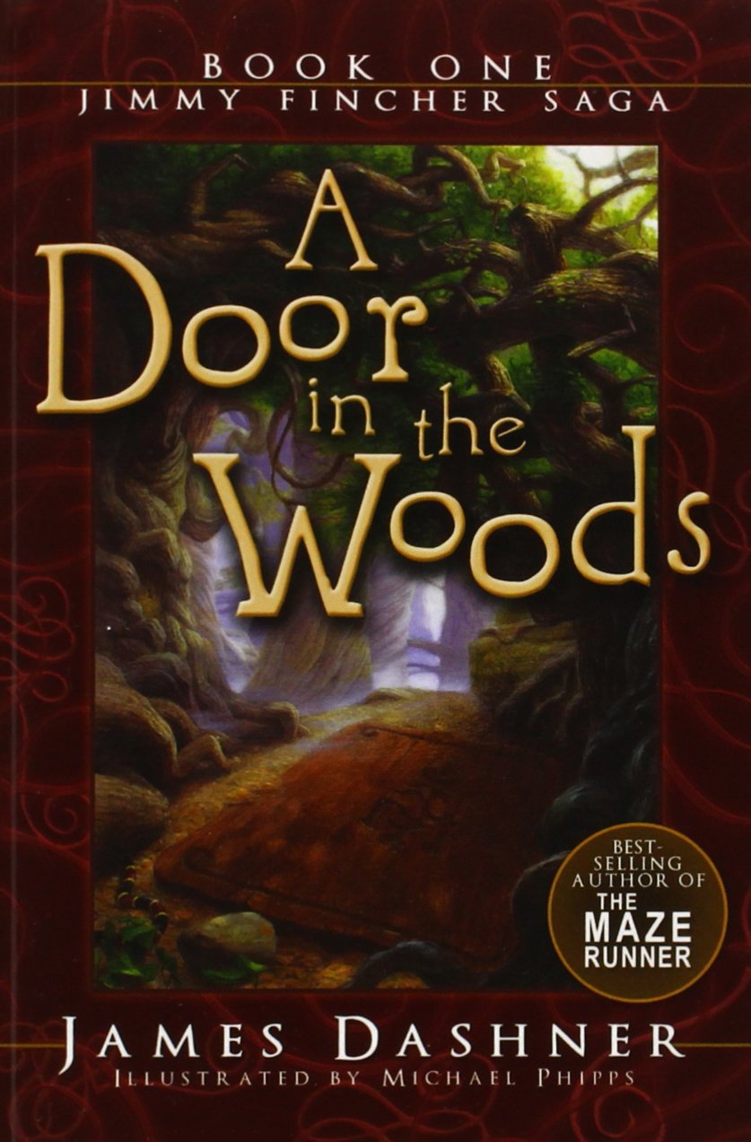 A Door in the Woods (Jimmy Fincher Saga): James Dashner
