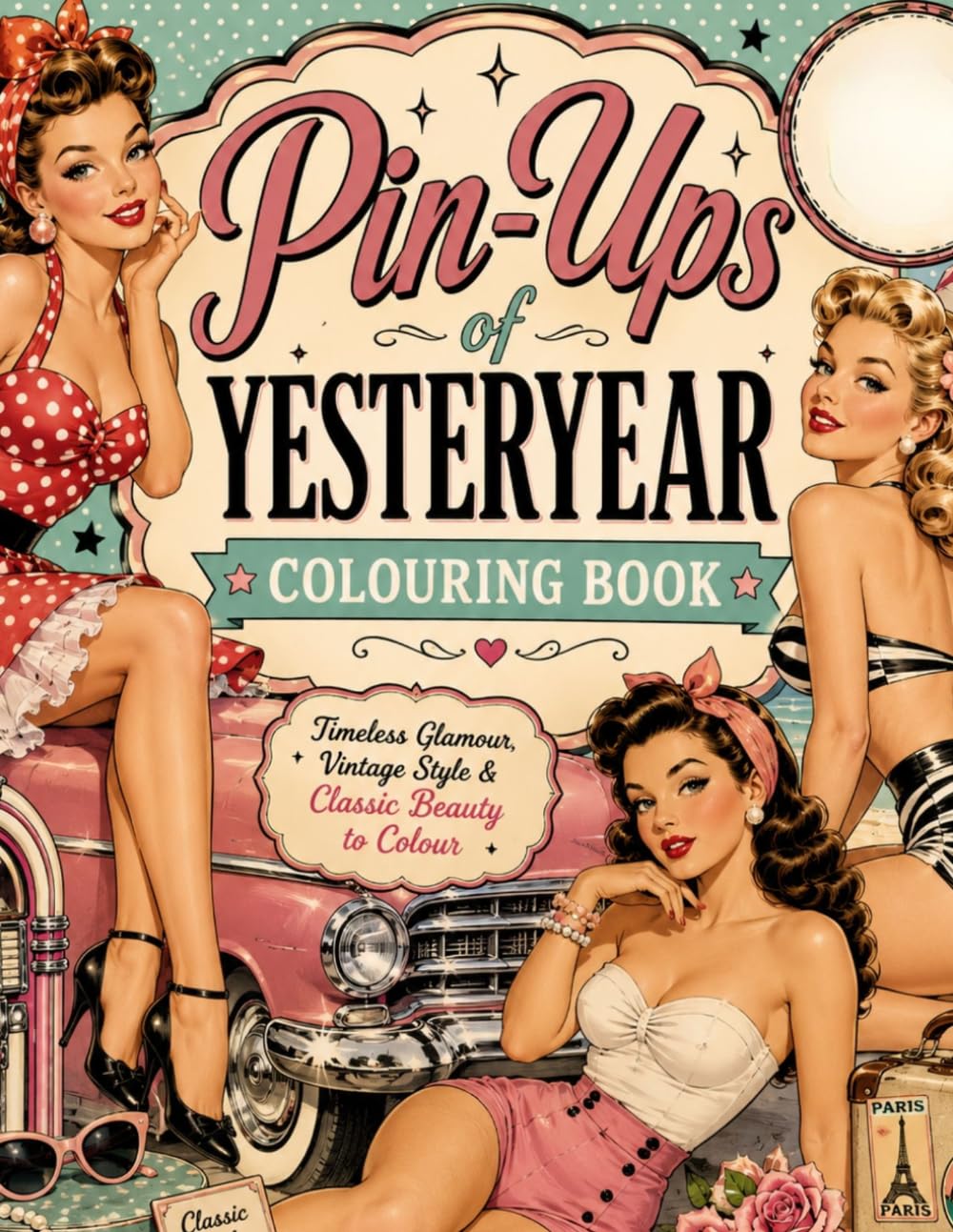 PinUps of Yester Years: Colouring Book