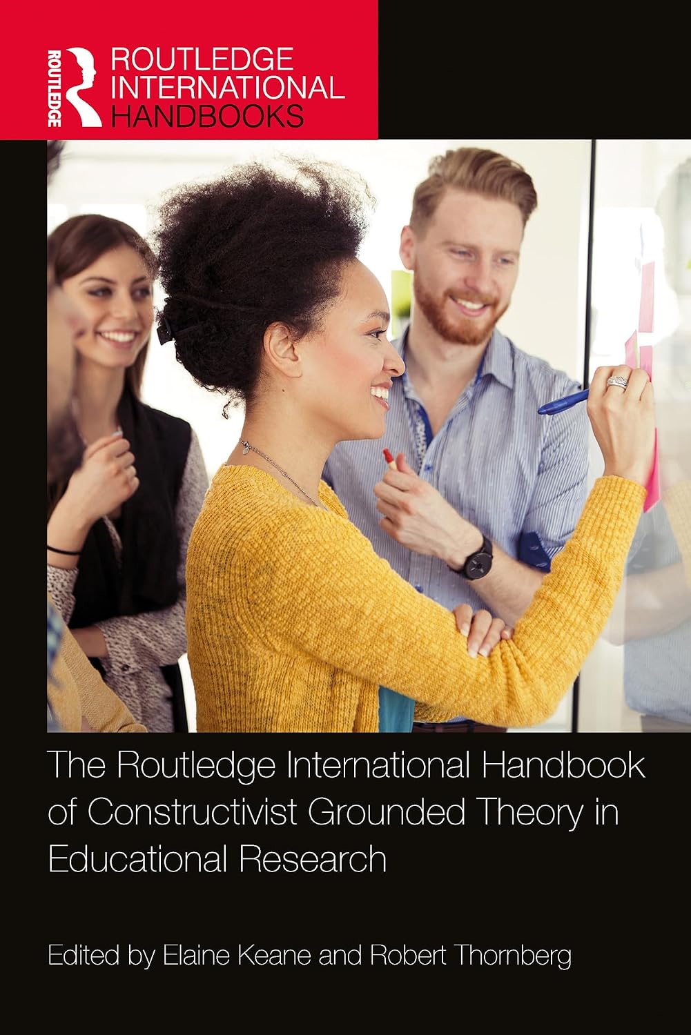 The Routledge International Handbook of Constructivist Grounded Theory in Educational Research (Routledge International Handbooks)