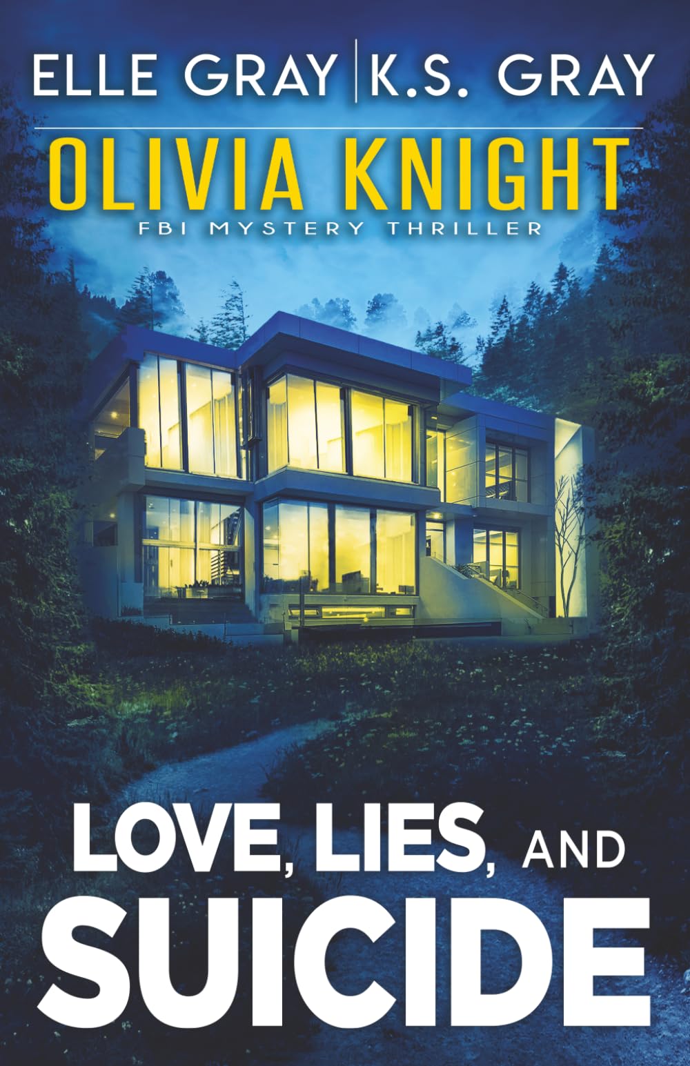 Love, Lies, and Suicide: 4 (Olivia Knight FBI Mystery Thriller)