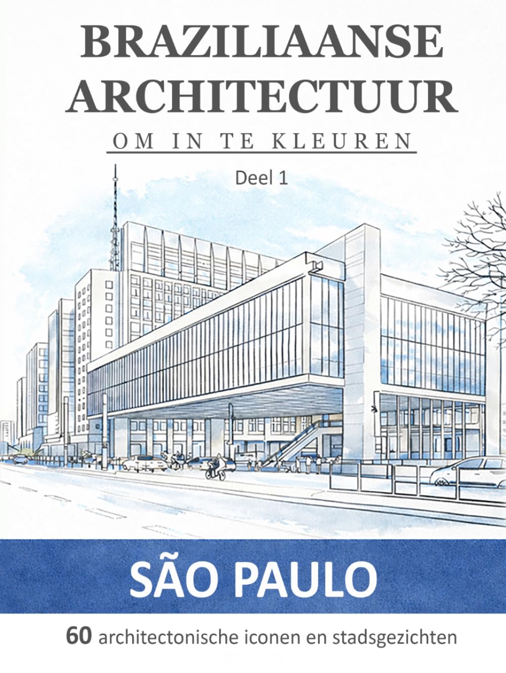 Braziliaanse architectuur om in te kleuren: Deel 1: São Paulo