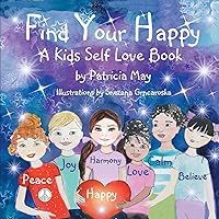 Algopix Similar Product 1 - Find Your Happy A Kids Self Love